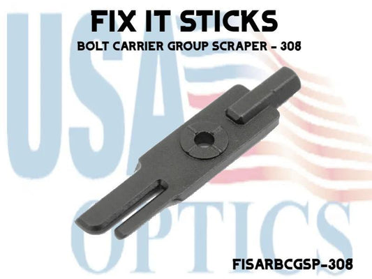 FIX IT STICKS, FISARBCGSP-308, BOLT CARRIER GROUP SCRAPER - 308