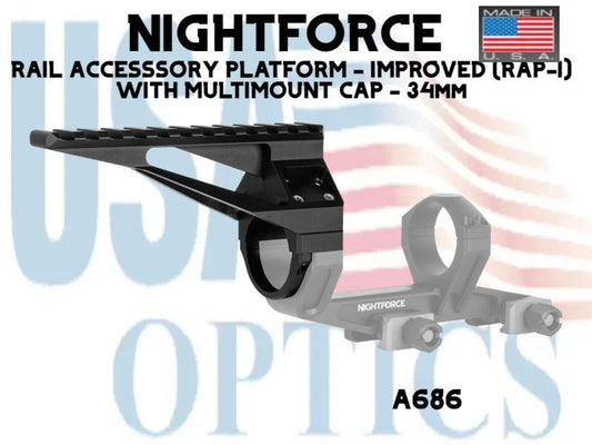 NIGHTFORCE, A686, RAIL ACCESSSORY PLATFORM - IMPROVED (RAP-I) WITH MULTIMOUNT CAP -  34mm