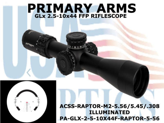 PRIMARY ARMS, PA-GLX-2-5-10X44F-RAPTOR-5-56,  GLx 2.5-10x44 FFP RIFLESCOPE - ILLUMINATED ACSS-RAPTOR-M2-5.56/5.45/.308