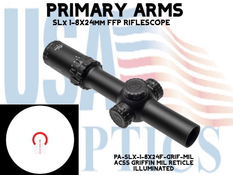 PRIMARY ARMS, PA-SLX-1-8x24F-GRIF-MIL, SLX 1-8x24FFP RIFLESCOPE - ILLUMINATED ACSS GRIFFIN MIL RETICLE