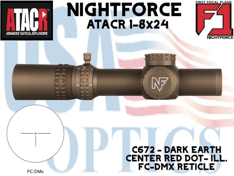 NIGHTFORCE, C672, ATACR 1-8x24 F1 .1 MIL-RADIAN - NVD- FC-DMX RETICLE - ILL - DARK EARTH
