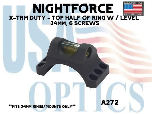 NIGHTFORCE, A272, X-TRM DUTY - TOP HALF OF RING W / LEVEL - 34mm, 6 SCREWS