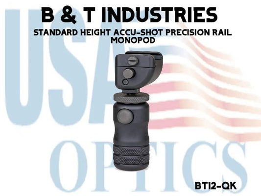 B & T INDUSTRIES, BT12-QK, STANDARD HEIGHT ACCU-SHOT PRECISION RAIL MONOPOD