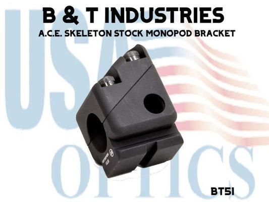 B & T INDUSTRIES, BT51, A.C.E. SKELETON STOCK MONOPOD BRACKET
