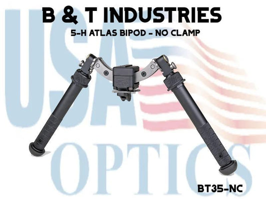 B & T INDUSTRIES, BT35-NC, 5-H ATLAS BIPOD - NO CLAMP