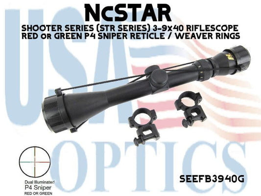 NcSTAR, SEEFB3940G, SHOOTER SERIES (STR SERIES) 3-9x40 RIFLESCOPE - RED or GREEN P4 SNIPER RETICLE / WEAVER RINGS