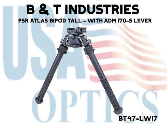 B & T INDUSTRIES, BT47-LW17, PSR ATLAS BIPOD TALL - WITH ADM 170-S LEVER