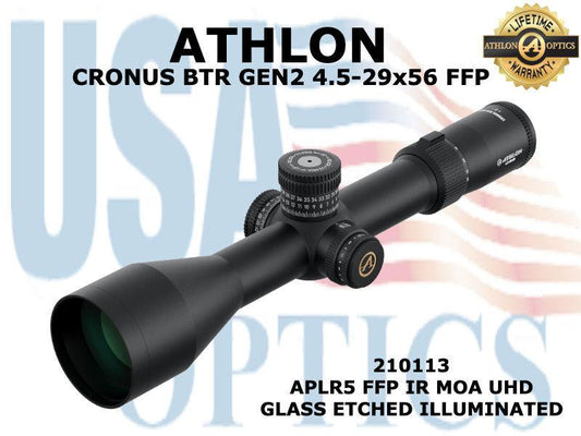 ATHLON, 210113, CRONUS, BTR GEN2 4.5-29X56 APLR5 FFP IR MOA