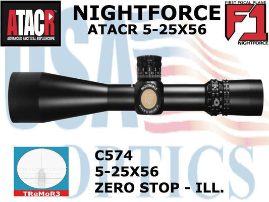 NIGHTFORCE, C574, ATACR  - 5-25x56mm F1 - ZeroStop - .1 Mil-Radian - DigIllum - PTL - TReMoR3
