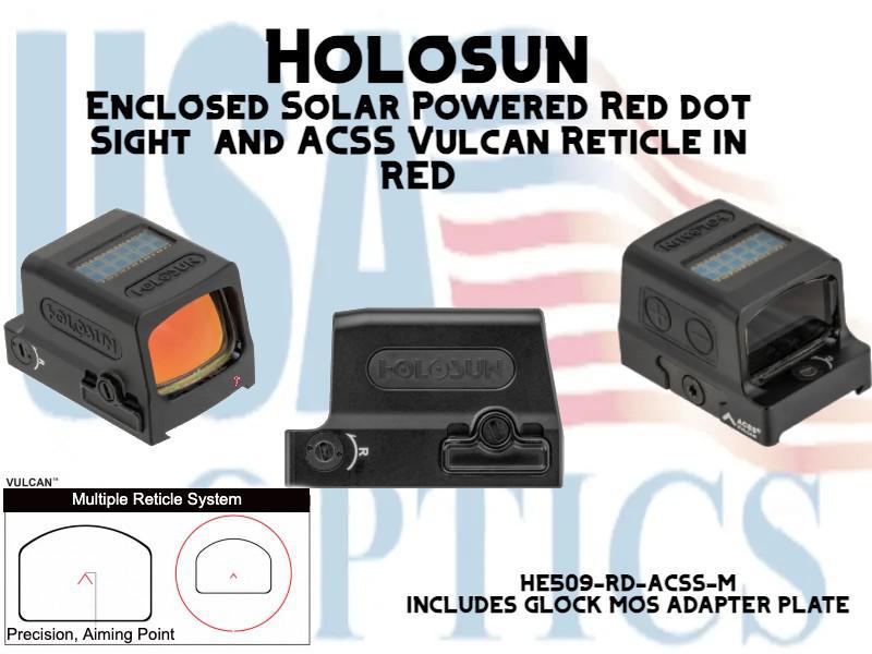 HOLOSUN, HE509-RD-ACSS-M, ENCLOSED SOLAR POWERED RED DOT SIGHT W/MOS MOUNTING PLATE - ACSS VULCAN RETICLE
