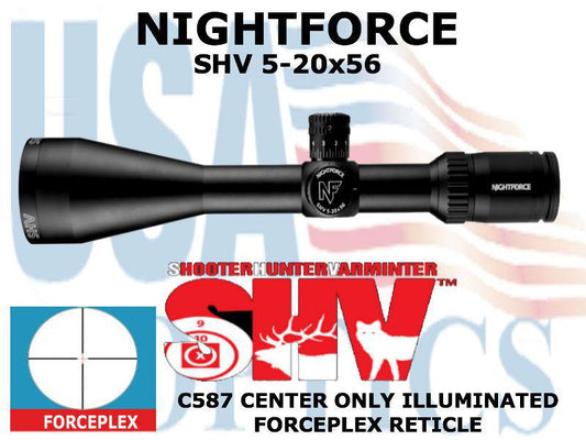 NIGHTFORCE, C587, SHV 5-20x56mm - ZeroSet - .250 MOA - CENTER OONLY ILLUMINATION - FORCEPLEX