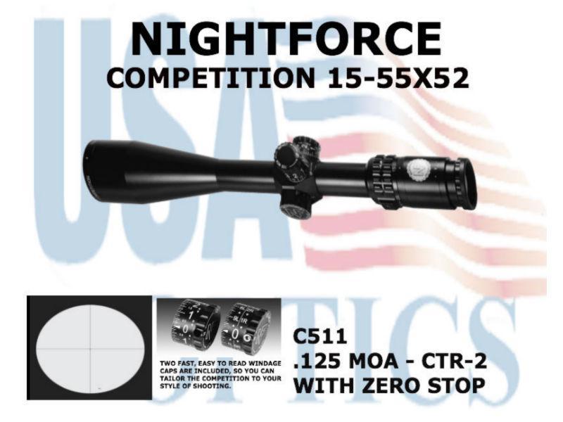 NIGHTFORCE, C511, COMPETITION 15-55x52mm - ZeroStop - .125 MOA - CTR-2