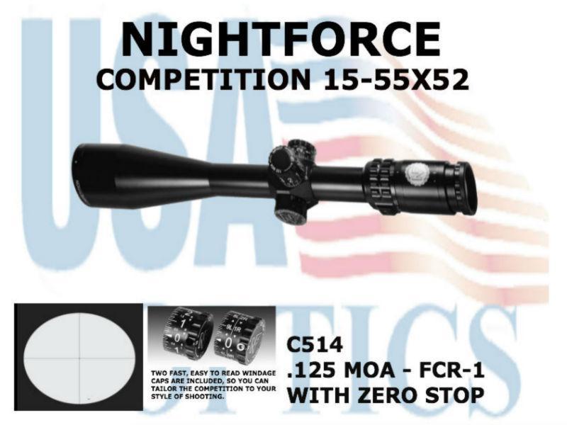 NIGHTFORCE, C514, COMPETITION 15-55x52mm - ZeroStop - .125 MOA - FCR-1