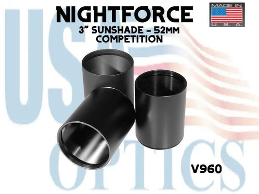 NIGHTFORCE, V960, 3" Sunshade - 52mm (COMPETITION)