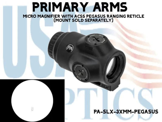 PRIMARY ARMS, PA-SLX-3XMM-PEGASUS, SLX 3X MICRO MAGNIFIER WITH ACSS PEGASUS RANGING RETICLE (MOUNT SOLD SEPARATELY - PA-SLX-FTSM)