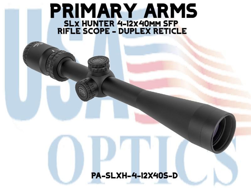 PRIMARY ARMS, PA-SLXH-4-12X40S-D, SLx HUNTER 4-12x40mm SFP RIFLE SCOPE - DUPLEX RETICLE