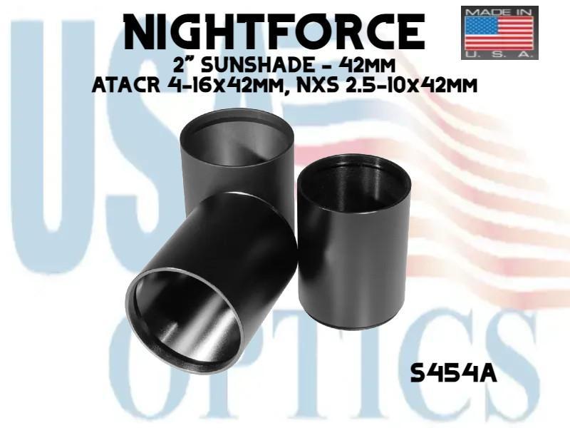 NIGHTFORCE, S454A, 2" SUNSHADE - 42mm - (ATACR 4-16x42mm, NXS 2.5-10x42mm)