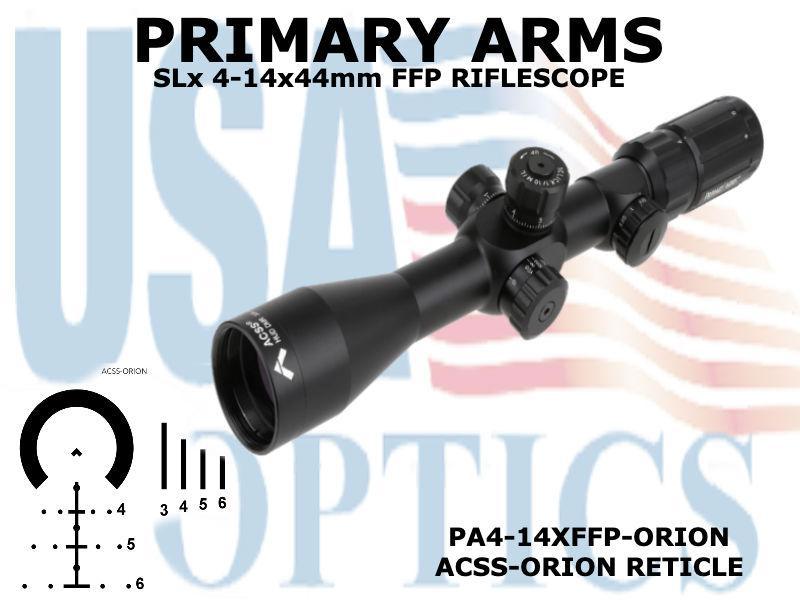 PRIMARY ARMS, PA4-14XFFP-ORION, SLx 4-14x44 FFP ACSS ORION